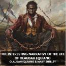 The Interesting Narrative of the Life of Olaudah Equiano (Unabridged) Audiobook