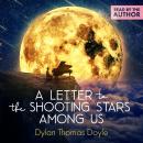 Letter to the Shooting Stars Among Us Audiobook