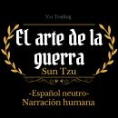 [Spanish] - El arte de la guerra: Español neutro Audiobook
