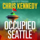 Occupied Seattle Audiobook