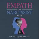 EMPATH and NARCISSIST Book: Learn How to Heal, Deal, and Thrive Audiobook