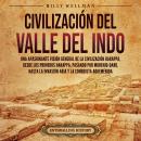 [Spanish] - Civilización del valle del Indo: Una apasionante visión general de la civilización Harap Audiobook