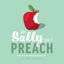 Why Sally Can't Preach Audiobook