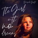 The Girl With No Dreams Audiobook