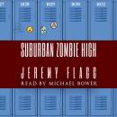 Suburban Zombie High Audiobook
