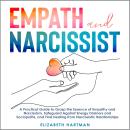 Empath and Narcissist: A Practical Guide to Grasp the Essence of Empathy and Narcissisim, Safeguard  Audiobook