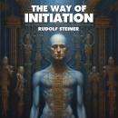 The Way Of Initiation Audiobook
