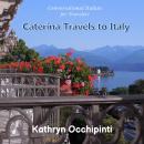 Caterina Travels to Italy Audiobook