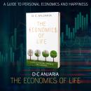 The Economics of Life: A Guide to Personal Economics and Happiness Audiobook