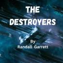 The Destroyers: I'm from the government and I'm here to help ... Audiobook