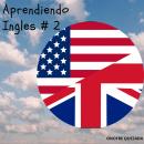 [Spanish] - Aprendiendo inglés # 2 Audiobook