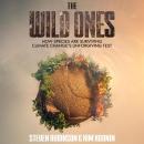 The Wild Ones: How Species are Surviving Climate Change's Unforgiving Test Audiobook