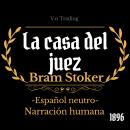 [Spanish] - La casa del juez: (Español latino) Audiobook