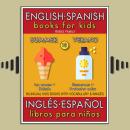 13 - Summer (Verano) - English Spanish Books for Kids (Inglés Español Libros para Niños): Bilingual  Audiobook