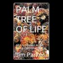 PALM TREE OF LIFE: All You Need to Know About Palm Fruit Oil Audiobook