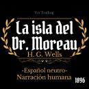 [Spanish] - La isla del doctor Moreau Audiobook