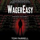 Cover of WagerEasy: A Sports Betting Mystery Thriller (The Wager Series)