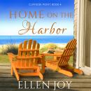 Home on the Harbor: Romantic Women's Fiction Audiobook