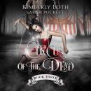 The Circus of the Dead: Book 3 Audiobook