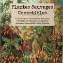 [French] - Plantes Sauvages Comestibles: Le Guide Pour Identifier, Récolter, Cueillir et Cuisiner le Audiobook