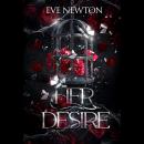 Her Desire: A Dark Mafia Reverse Harem Romance Audiobook