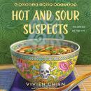 Hot and Sour Suspects: A Noodle Shop Mystery Audiobook