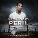 Necessary Peril: Christian Romantic Suspense Audiobook