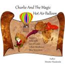 Charlie And The Magic Hot Air Balloon Audiobook