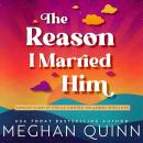 The Reason I Married Him Audiobook