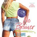 No Brainer: A Female Sleuth Thriller Audiobook