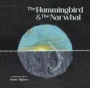 The Hummingbird & The Narwhal Audiobook