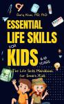 Essential Life Skills for Kids: The Life Skills Handbook for Smart Kids Audiobook