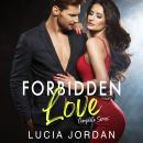 Forbidden Love: An Exciting Romance - Complete Series Audiobook
