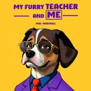 My Furry Teacher and Me Audiobook