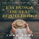 [Portuguese] - EM BUSCA DE SEU EQUILÍBRIO. Chaves para o pensamento estóico Audiobook