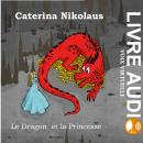 [French] - Le dragon et la princesse Audiobook