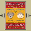 9 - More Animals (Más Animales) - English Spanish Books for Kids (Inglés Español Libros para Niños): Audiobook