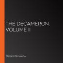 The Decameron. Volume II Audiobook