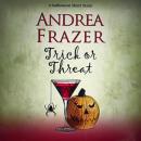 Trick or Threat: A Belchester Chroniclette Audiobook