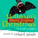 Mothman's Merry Cryptid Christmas Audiobook