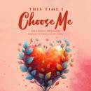 This Time I Choose Me Audiobook