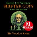 [German] - Shifter Cops: Sumpf der Schatten: Ein Voodoo Krimi Audiobook