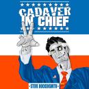 Cadaver In Chief Audiobook