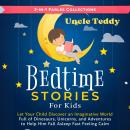 Bedtime Stories for Kids: Let Your Child Discover an Imaginative World Full of Dinosaurs, Unicorns a Audiobook