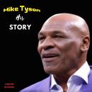 Mike Tyson His Story Audiobook