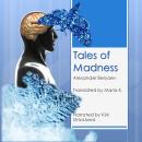 Tales of Madness Audiobook