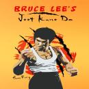 Bruce Lee's Jeet Kune Do: Jeet Kune Do Training and Fighting Strategies Audiobook