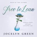 Free to Lean: Making Peace with Your Lopsided Life Audiobook