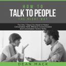 How to Talk to People: The Right Way - The Only 7 Steps You Need to Master Conversation Skills, Effe Audiobook