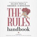 The Rules Handbook: A Guide To Creating Loving and Lasting Relationships Audiobook